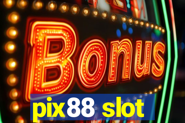 pix88 slot